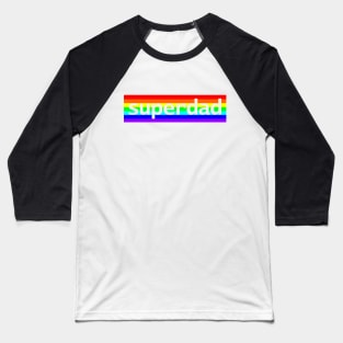 Superdad Typography Dad Rainbow for Fathers Day Baseball T-Shirt